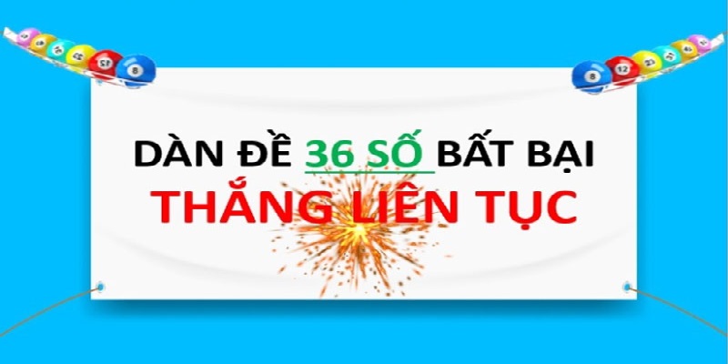 Phân tích ưu nhược điểm của dàn đề 36 số